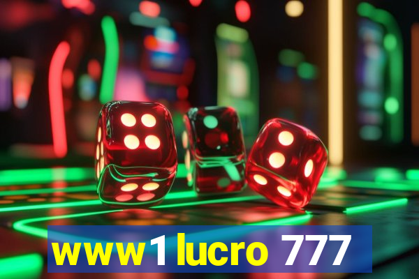 www1 lucro 777